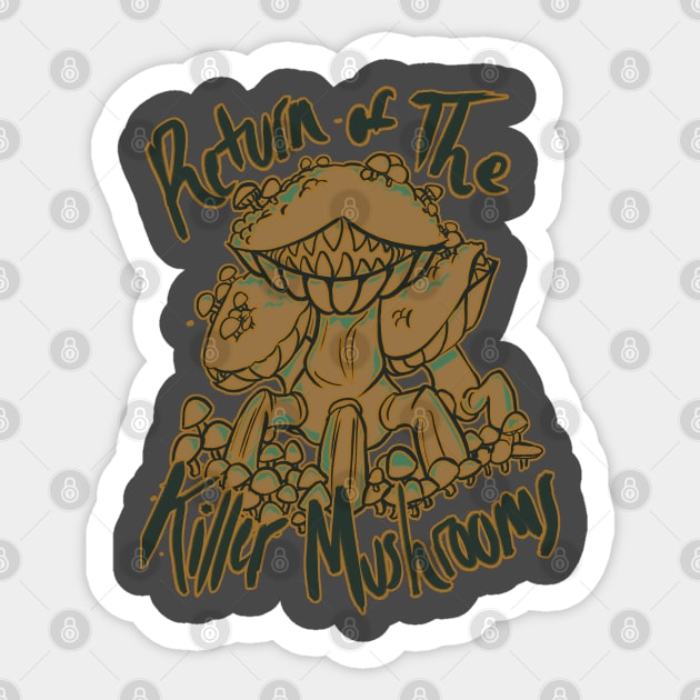 Return Of The Killer Mushrooms Sticker by CryingEyeMerch